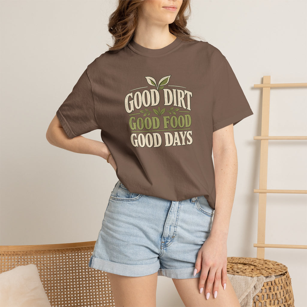 Good Dirt, Good Food, Good Days